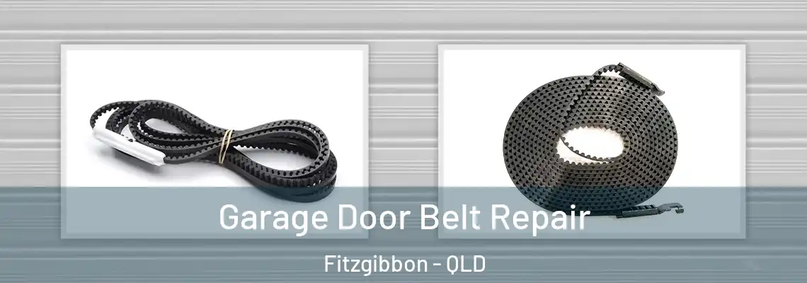 Garage Door Belt Repair Fitzgibbon - QLD