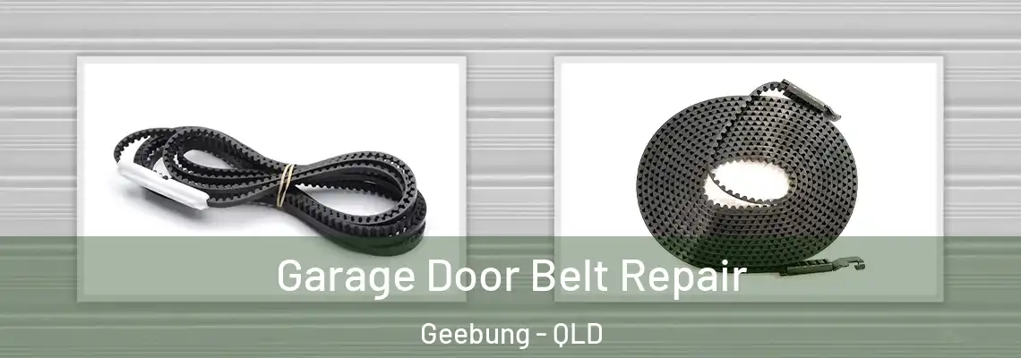 Garage Door Belt Repair Geebung - QLD