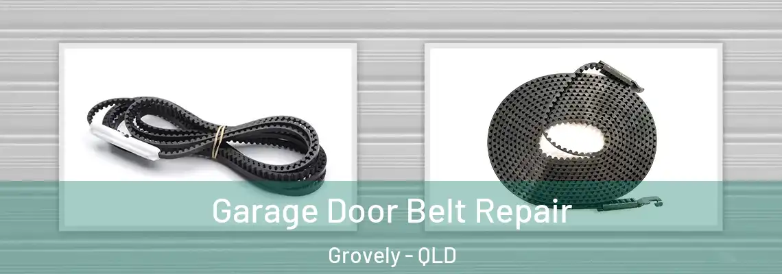 Garage Door Belt Repair Grovely - QLD