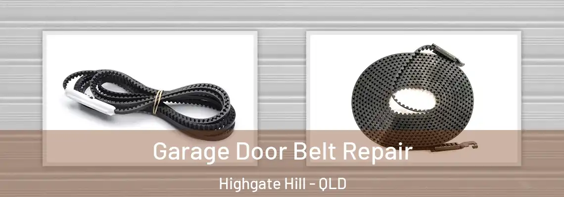 Garage Door Belt Repair Highgate Hill - QLD