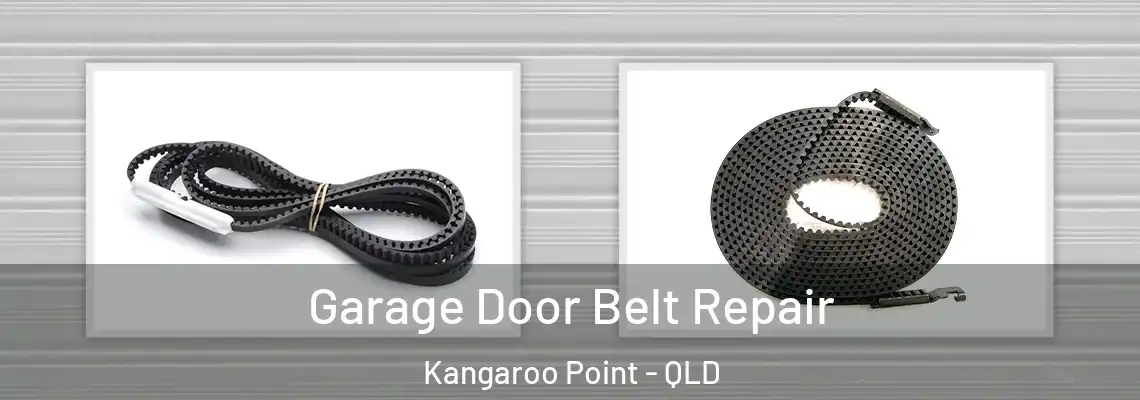 Garage Door Belt Repair Kangaroo Point - QLD