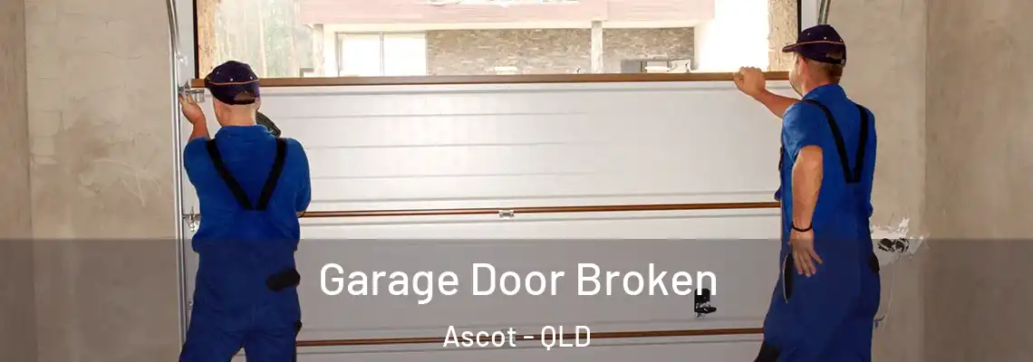  Garage Door Broken Ascot - QLD