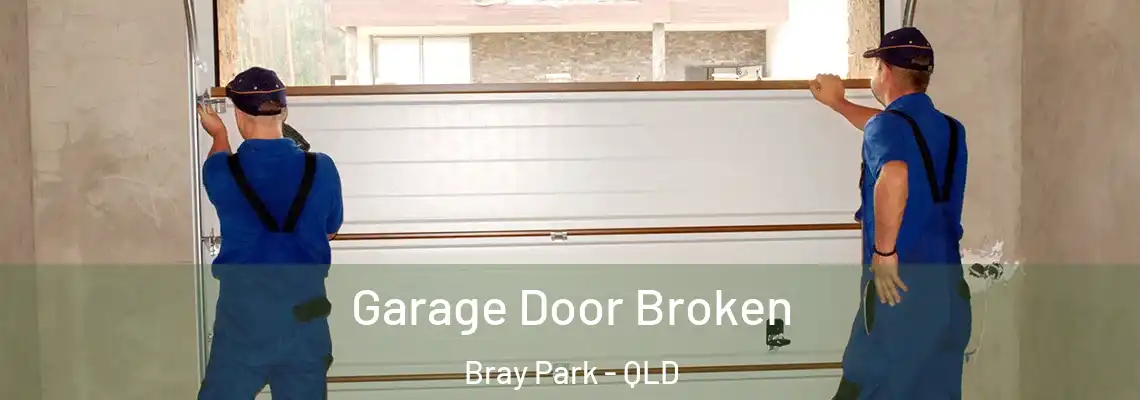  Garage Door Broken Bray Park - QLD