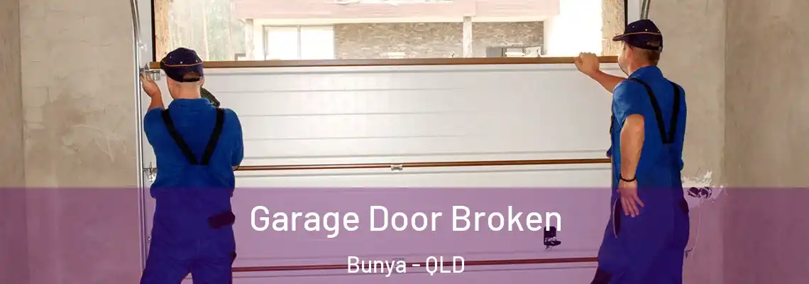 Garage Door Broken Bunya - QLD