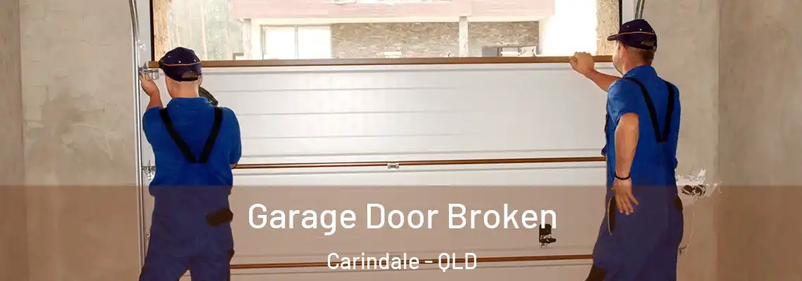 Garage Door Broken Carindale - QLD