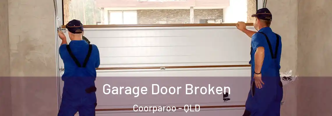  Garage Door Broken Coorparoo - QLD