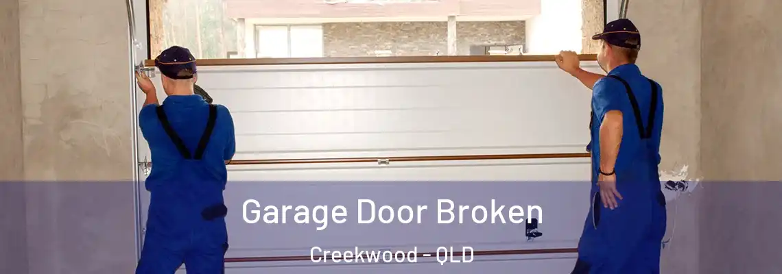  Garage Door Broken Creekwood - QLD