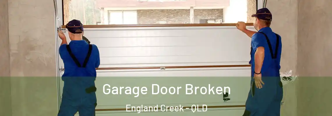  Garage Door Broken England Creek - QLD