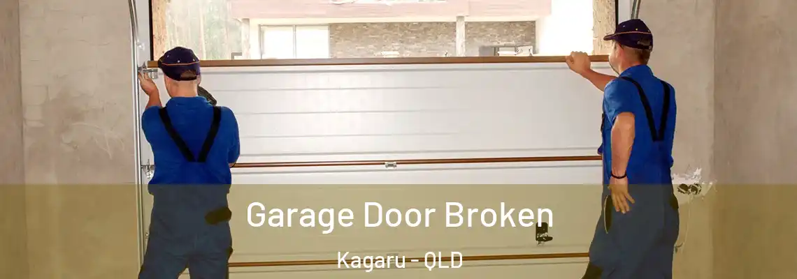 Garage Door Broken Kagaru - QLD