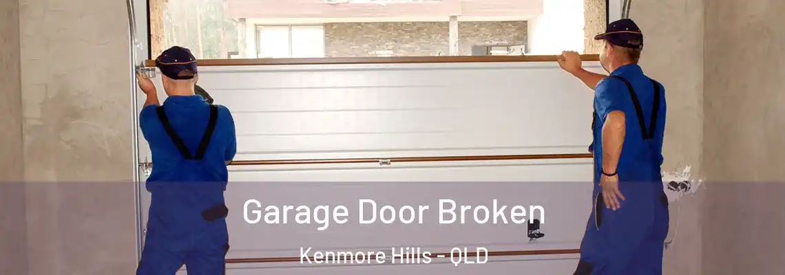 Garage Door Broken Kenmore Hills - QLD