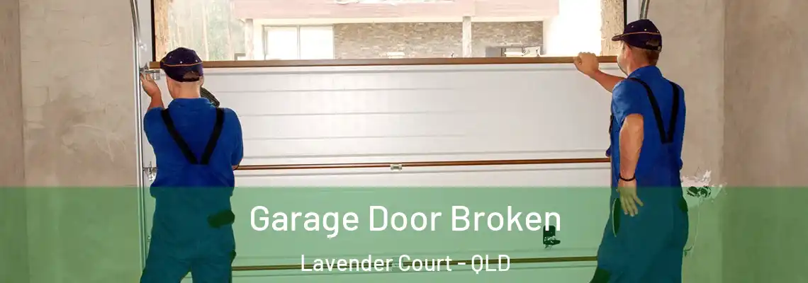 Garage Door Broken Lavender Court - QLD