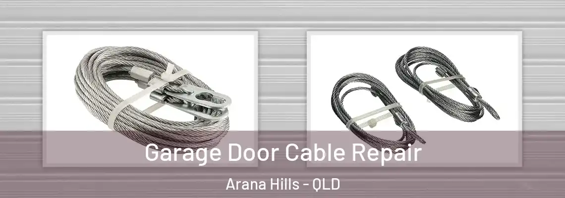  Garage Door Cable Repair Arana Hills - QLD