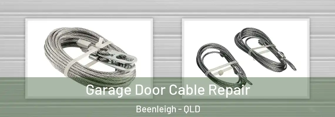 Garage Door Cable Repair Beenleigh - QLD