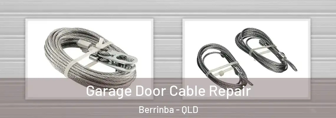 Garage Door Cable Repair Berrinba - QLD