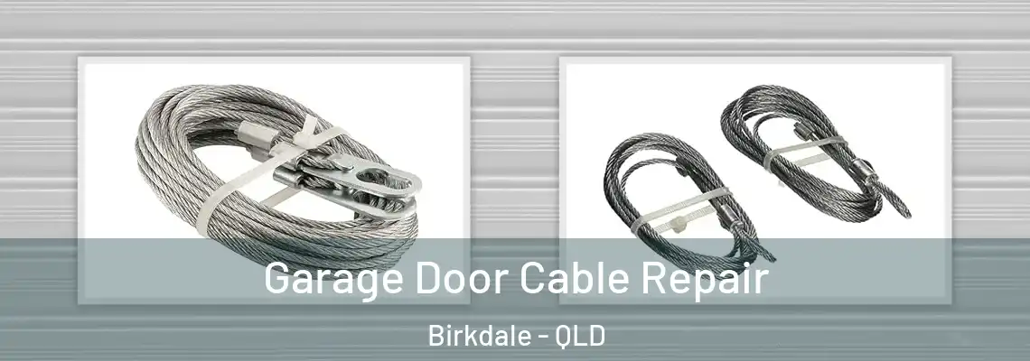  Garage Door Cable Repair Birkdale - QLD