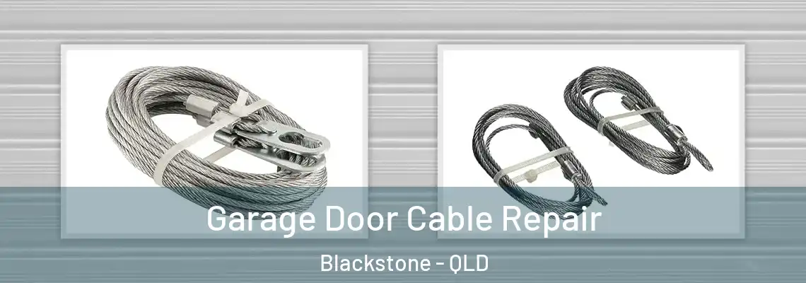 Garage Door Cable Repair Blackstone - QLD