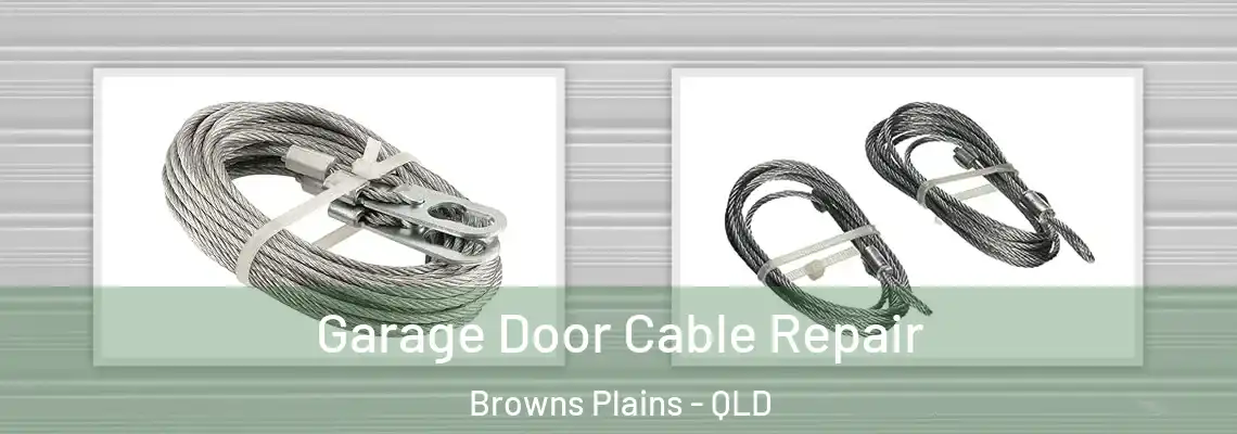  Garage Door Cable Repair Browns Plains - QLD