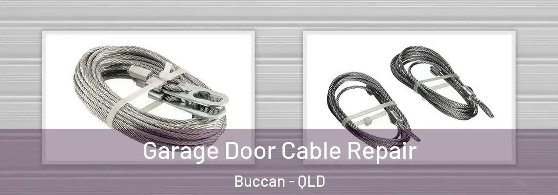 Garage Door Cable Repair Buccan - QLD