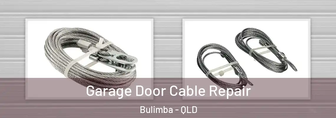  Garage Door Cable Repair Bulimba - QLD