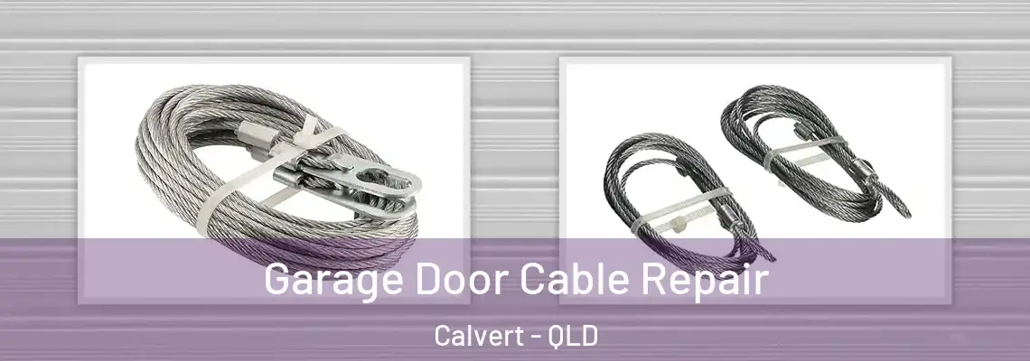 Garage Door Cable Repair Calvert - QLD
