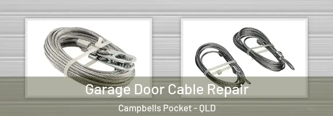  Garage Door Cable Repair Campbells Pocket - QLD
