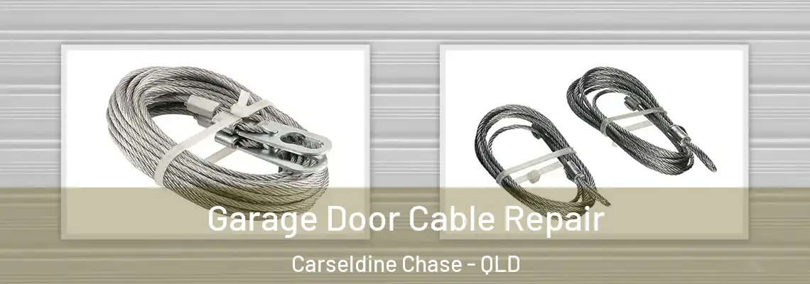Garage Door Cable Repair Carseldine Chase - QLD