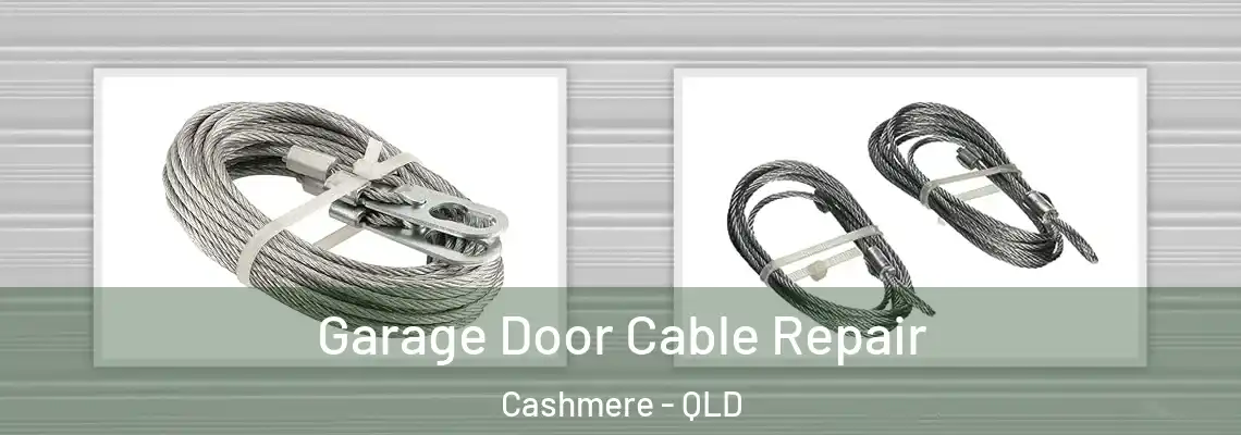  Garage Door Cable Repair Cashmere - QLD