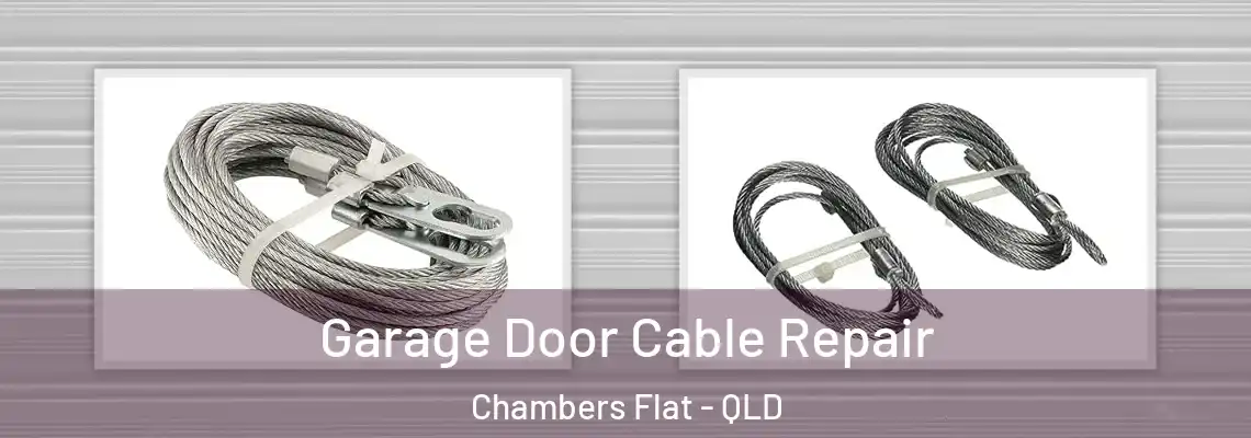 Garage Door Cable Repair Chambers Flat - QLD