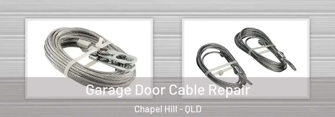  Garage Door Cable Repair Chapel Hill - QLD