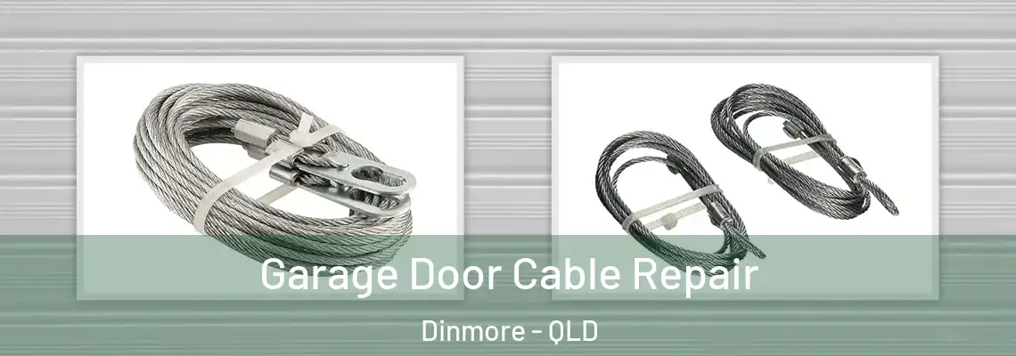 Garage Door Cable Repair Dinmore - QLD