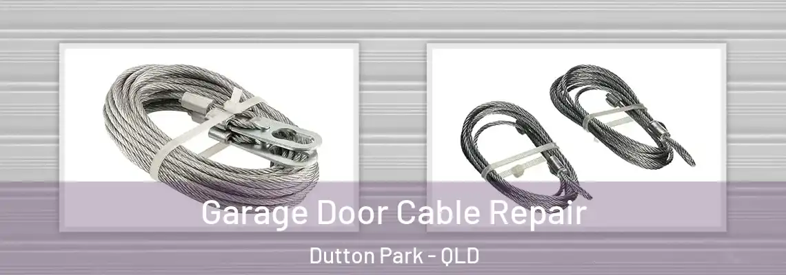 Garage Door Cable Repair Dutton Park - QLD