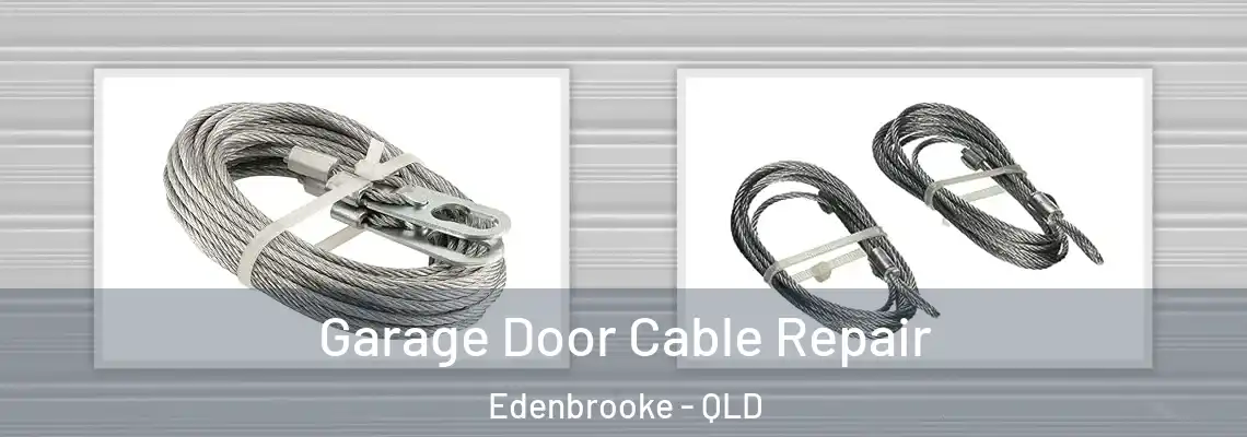 Garage Door Cable Repair Edenbrooke - QLD
