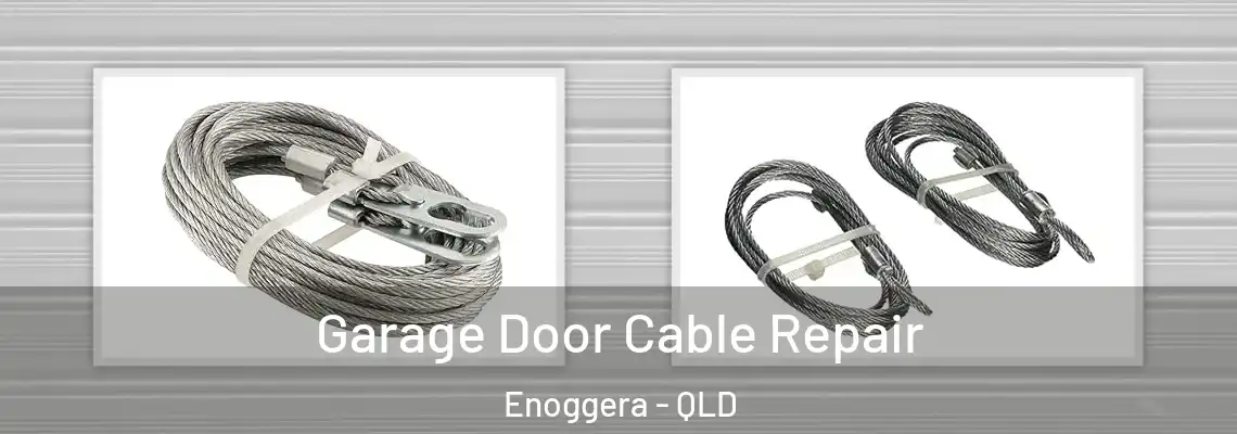 Garage Door Cable Repair Enoggera - QLD