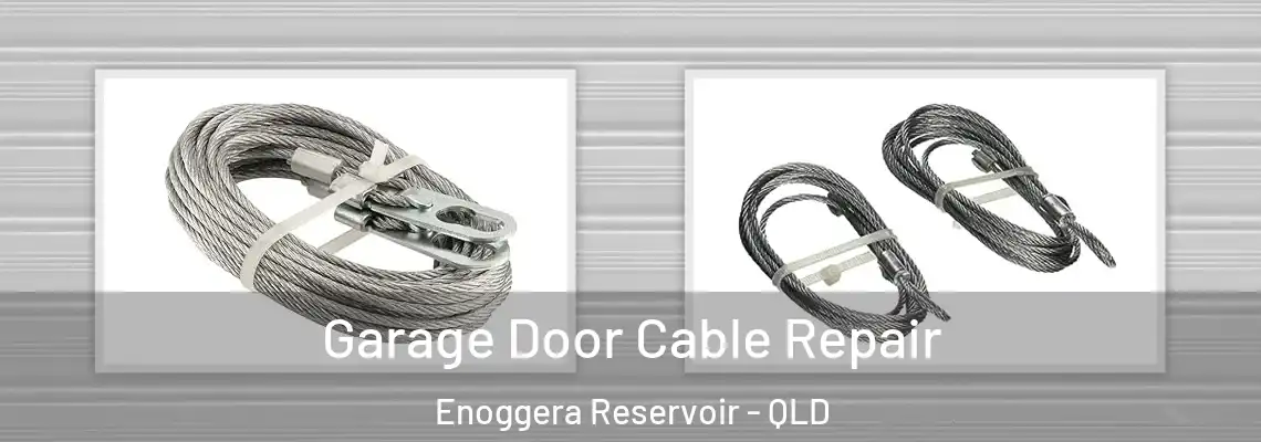 Garage Door Cable Repair Enoggera Reservoir - QLD