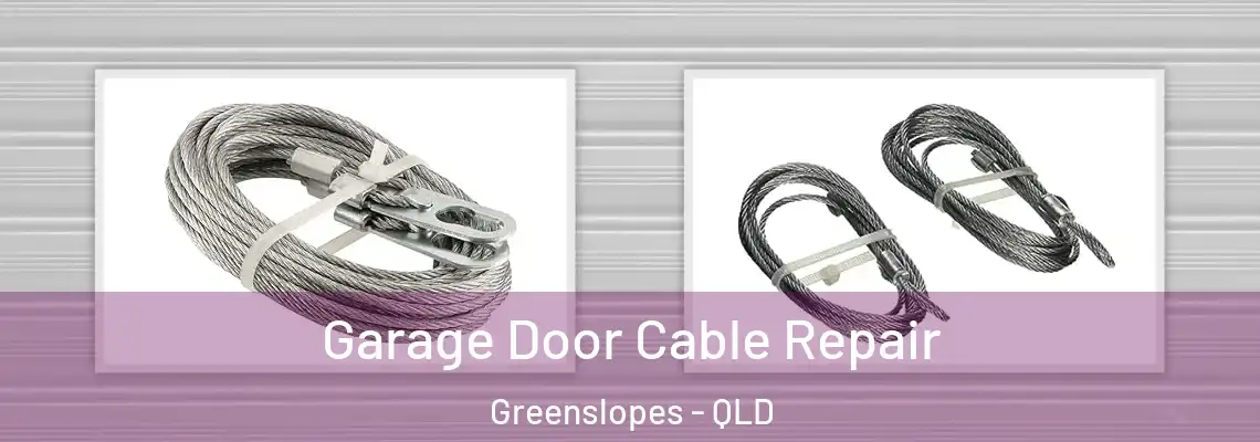 Garage Door Cable Repair Greenslopes - QLD