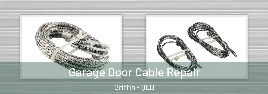  Garage Door Cable Repair Griffin - QLD