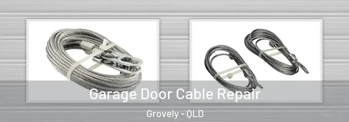 Garage Door Cable Repair Grovely - QLD