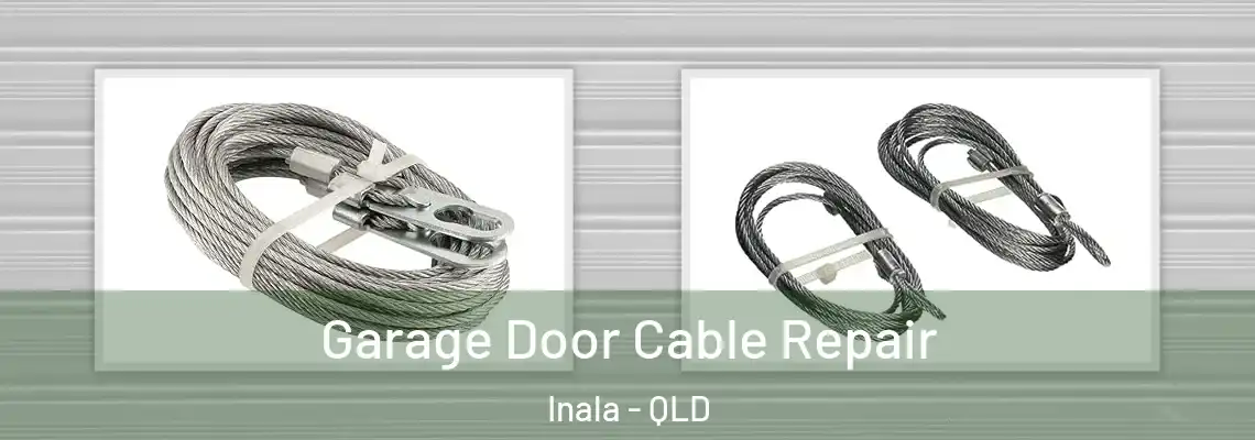 Garage Door Cable Repair Inala - QLD