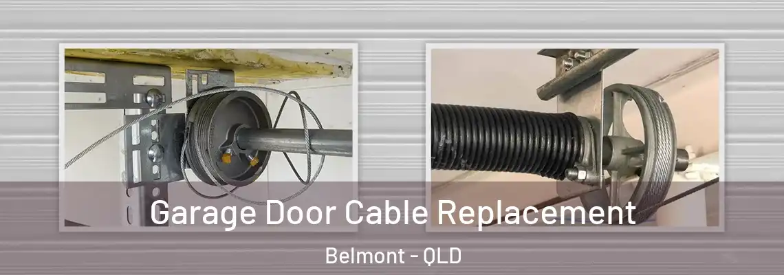 Garage Door Cable Replacement Belmont - QLD