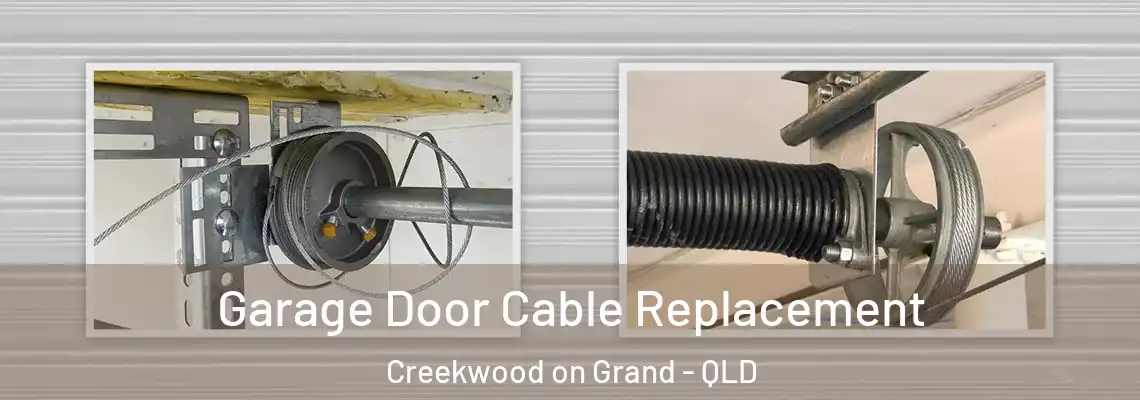 Garage Door Cable Replacement Creekwood on Grand - QLD