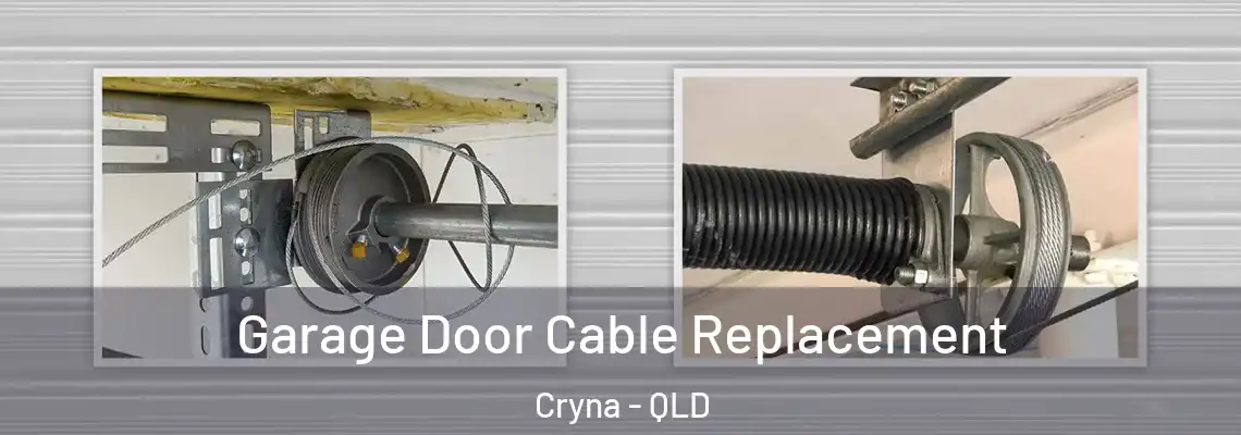 Garage Door Cable Replacement Cryna - QLD
