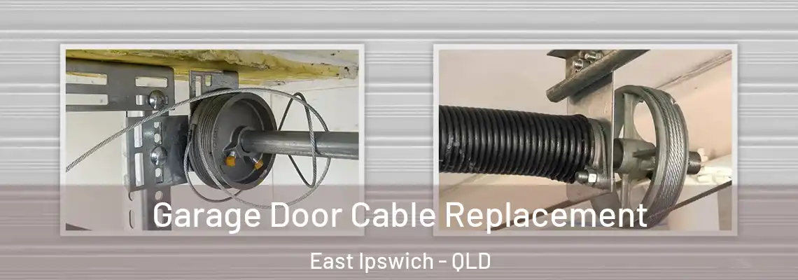 Garage Door Cable Replacement East Ipswich - QLD