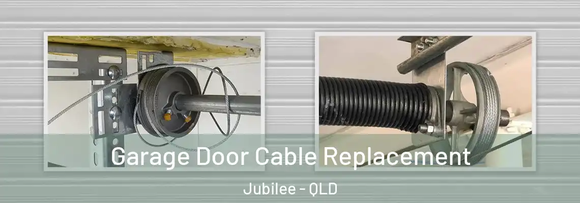 Garage Door Cable Replacement Jubilee - QLD