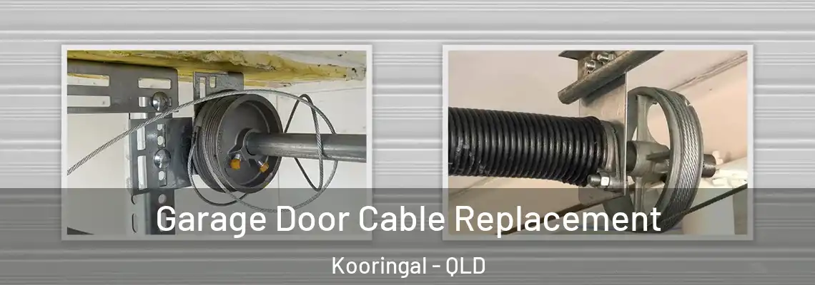 Garage Door Cable Replacement Kooringal - QLD
