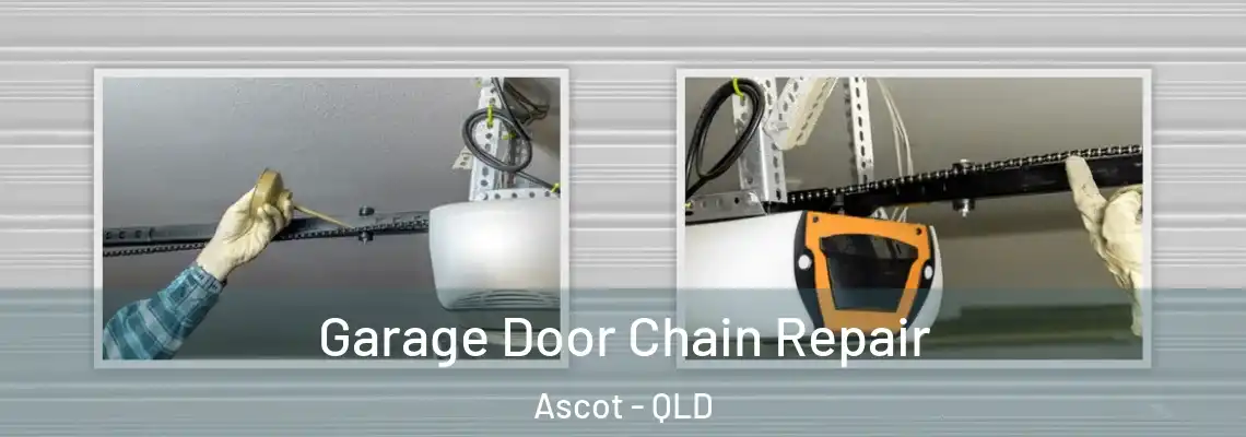 Garage Door Chain Repair Ascot - QLD