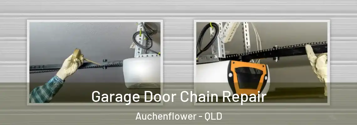 Garage Door Chain Repair Auchenflower - QLD
