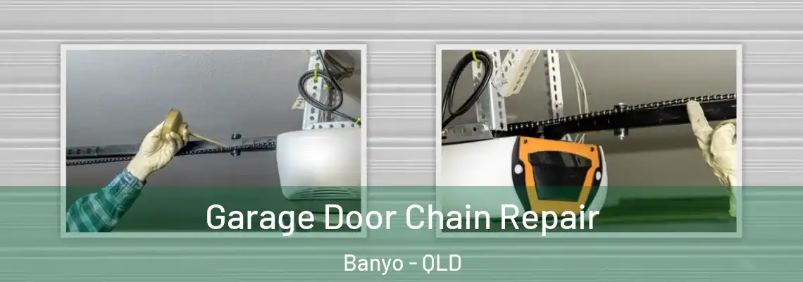 Garage Door Chain Repair Banyo - QLD