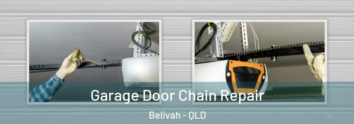 Garage Door Chain Repair Belivah - QLD