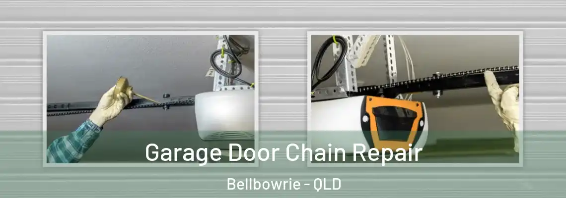 Garage Door Chain Repair Bellbowrie - QLD