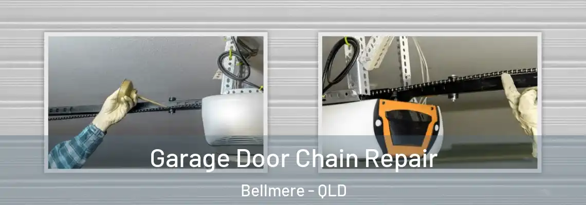  Garage Door Chain Repair Bellmere - QLD